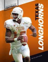 Texas Longhorns (Inside College Football) （Library Binding）