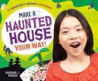 Make a Haunted House Your Way! (Diy Monsters & Mischief Makerspace) （Library Binding）