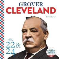 Grover Cleveland (United States Presidents) （Library Binding）