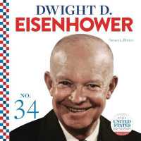 Dwight D. Eisenhower (United States Presidents) （Library Binding）