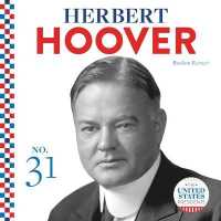 Herbert Hoover (United States Presidents) （Library Binding）