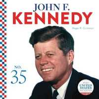 John F. Kennedy (United States Presidents) （Library Binding）