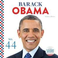 Barack Obama (United States Presidents) （Library Binding）