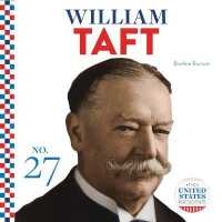 William Taft (United States Presidents) （Library Binding）