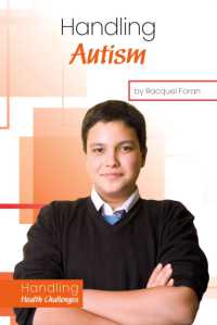 Handling Autism (Handling Health Challenges) （Library Binding）