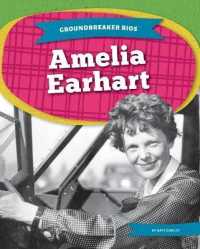 Amelia Earhart (Groundbreaker Bios) （Library Binding）