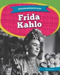 Frida Kahlo (Groundbreaker Bios) （Library Binding）