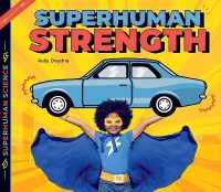 Superhuman Strength (Superhuman Science) （Library Binding）