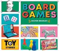 Board Games: Milton Bradley : Milton Bradley (Toy Stories) （Library Binding）