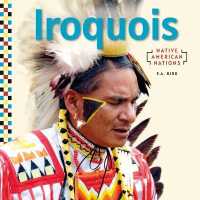 Iroquois (Native American Nations) （Library Binding）