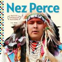 Nez Perce (Native American Nations) （Library Binding）