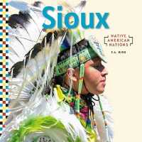 Sioux (Native American Nations) （Library Binding）