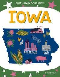 Iowa (Core Library of Us States) （Library Binding）
