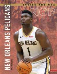New Orleans Pelicans (Inside the Nba) （Library Binding）