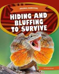 Hiding and Bluffing to Survive (Animal Survival) （Library Binding）