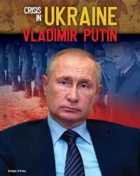 Vladimir Putin (Crisis in Ukraine) （Library Binding）