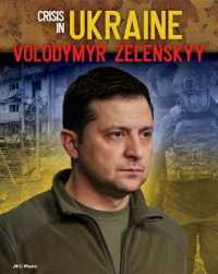 Volodymyr Zelenskyy (Crisis in Ukraine) （Library Binding）
