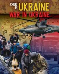 War in Ukraine (Crisis in Ukraine) （Library Binding）