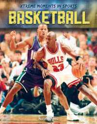 Basketball (Xtreme Moments in Sports) （Library Binding）