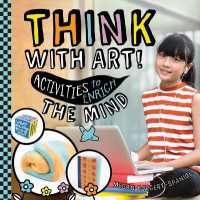 Think with Art! Activities to Enrich the Mind (Wellness Workshop) （Library Binding）