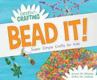 Bead It! Super Simple Crafts for Kids (Creative Crafting) （Library Binding）