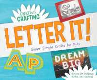 Letter It! Super Simple Crafts for Kids (Creative Crafting) （Library Binding）