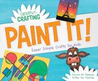 Paint It! Super Simple Crafts for Kids (Creative Crafting) （Library Binding）