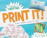 Print It! Super Simple Crafts for Kids (Creative Crafting) （Library Binding）