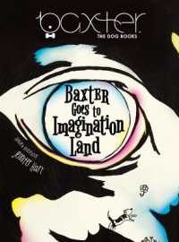 Baxter Goes to Imagination Land : Adventures with Baxter the Dog - Book 1 (Baxter the Dog)