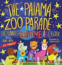 The Pajama Zoo Parade: The Funniest Bedtime ABC Book (Funniest ABC Books") 〈2〉