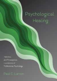 Psychological Healing : Historical and Philosophical Foundations of Professional Psychology