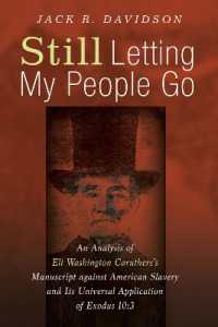 Still Letting My People Go : An Analysis of Eli Washington Caruthers's Manuscript against American Slavery and Its Universal Application of Exodus 10:3
