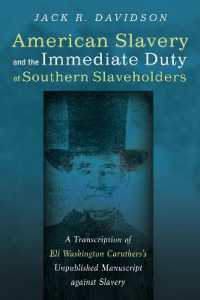 American Slavery and the Immediate Duty of Southern Slaveholders : A Transcription of Eli Washington Caruthers's Unpublished Manuscript against Slavery