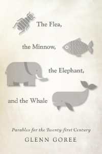 The Flea, the Minnow, the Elephant, and the Whale : Parables for the Twenty-First Century