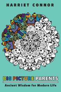 Big Picture Parents : Ancient Wisdom for Modern Life