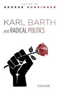 Karl Barth and Radical Politics, Second Edition （2ND）