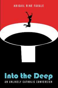 Into the Deep : An Unlikely Catholic Conversion