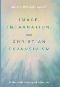Image, Incarnation, and Christian Expansivism : A Meta-Philosophy of Salvation