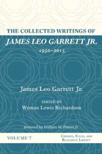 The Collected Writings of James Leo Garrett Jr., 1950-2015 : Volume Seven