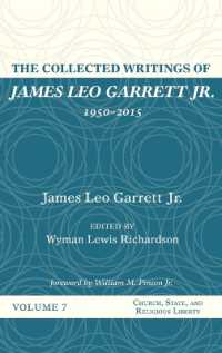 The Collected Writings of James Leo Garrett Jr., 1950-2015 : Volume Seven