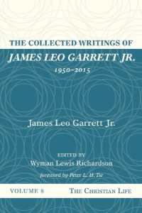 The Collected Writings of James Leo Garrett Jr., 1950-2015 : Volume Eight