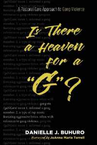Is There a Heaven for a 'G'? : A Pastoral Care Approach to Gang Violence