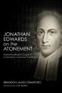 Jonathan Edwards on the Atonement : Understanding the Legacy of America's Greatest Theologian