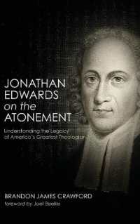 Jonathan Edwards on the Atonement : Understanding the Legacy of America's Greatest Theologian