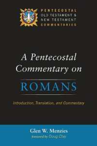 A Pentecostal Commentary on Romans : Introduction, Translation, and Commentary (Pentecostal Old Testament and New Testament Commentaries)