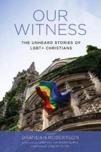 Our Witness : The Unheard Stories of Lgbt+ Christians
