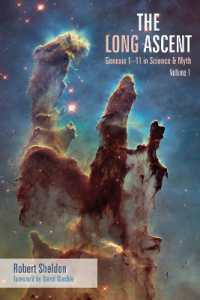 The Long Ascent, Volume 1 : Genesis 1-11 in Science & Myth