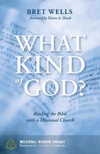What Kind of God? : Reading the Bible with a Missional Church (Missional Wisdom Library: Resources for Christian Community)