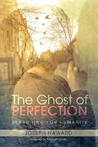 The Ghost of Perfection : Searching for Humanity