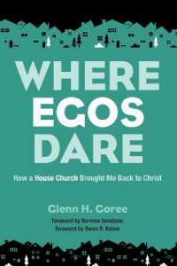 Where Egos Dare : How a House Church Brought Me Back to Christ